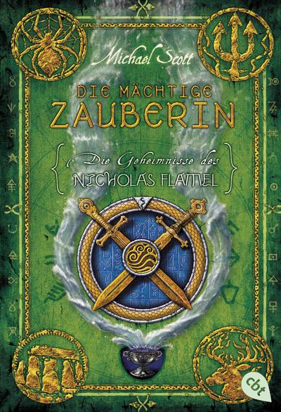 Die Geheimnisse des Nicholas Flamel 03. Die mächtige Zauberin