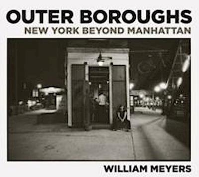 Outer Boroughs: New York Beyond Manhattan