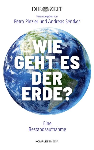 Wie geht es der Erde?: Eine Bestandsaufnahme