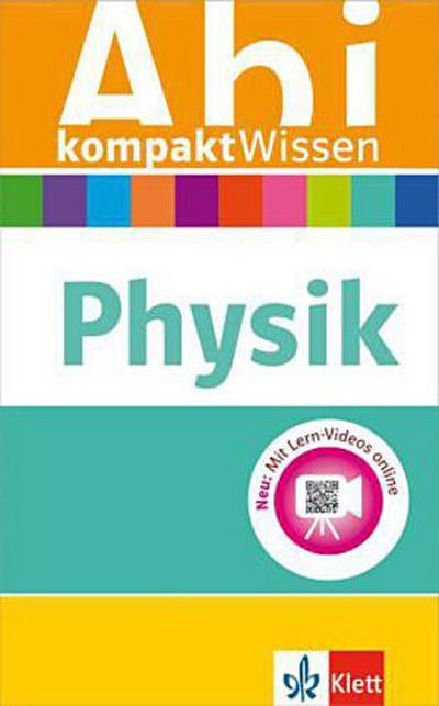 Abitur kompakt Wissen Physik