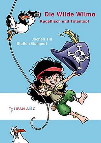 Die Wilde Wilma  Kugelfisch und Totentopf