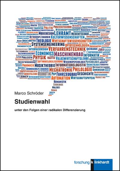 Studienwahl unter den Folgen einer radikalen Differenzierung (Klinkhardt forschung)