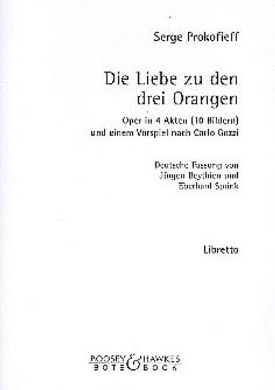 Die Liebe zu den drei Orangen: Libretto (dt)