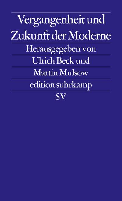 Vergangenheit und Zukunft der Moderne (edition suhrkamp)