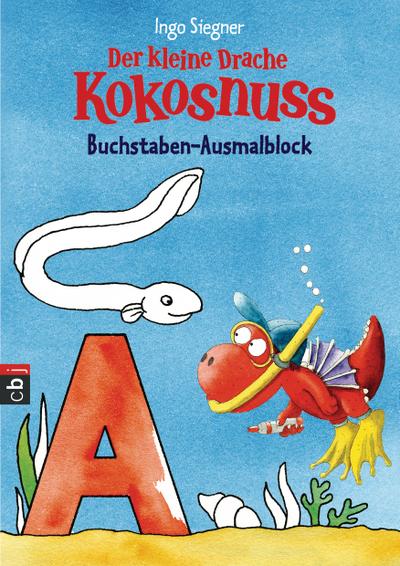 Der kleine Drache Kokosnuss - Buchstaben-Ausmalblock: Spiel und Spaß für die Schultüte