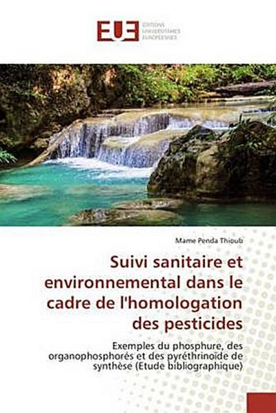 Thioub, M: Suivi sanitaire et environnemental dans le cadre (OMN.UNIV.EUROP.)
