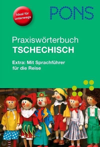 PONS Praxiswörterbuch Tschechisch Tschech.?Deutsch / Deutsch?Tschech.