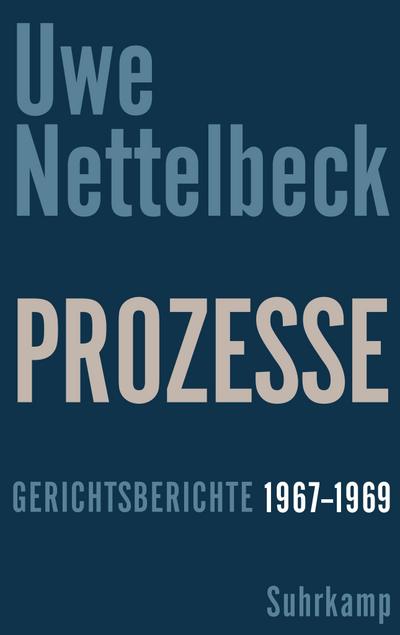 Prozesse: Gerichtsberichte 1967-1969