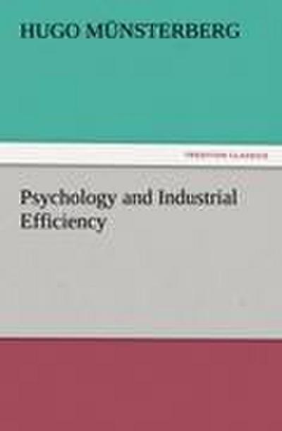 Psychology and Industrial Efficiency