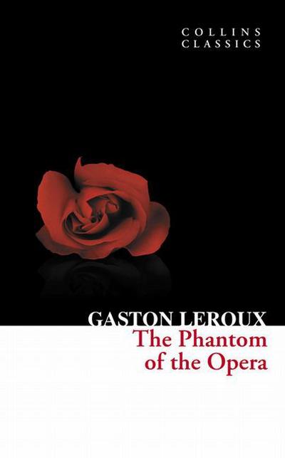 Phantom of the Opera (Collins Classics)