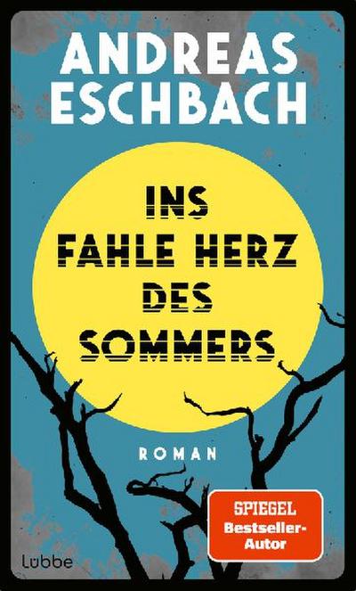 Ins fahle Herz des Sommers