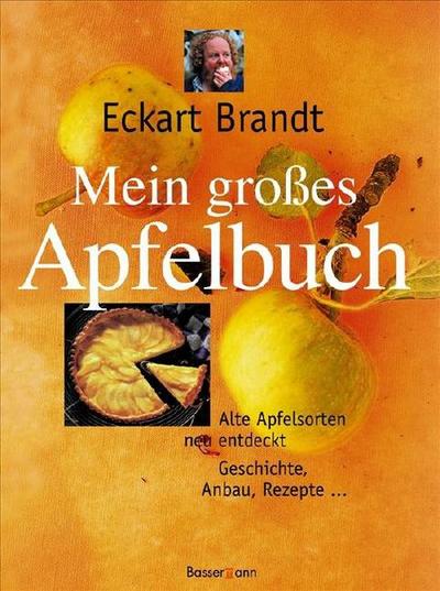 BUCH - Mein großes Apfelbuch - Alte Apfelsorten neu entdeckt. Geschichten, Anbau - Photo 1/1