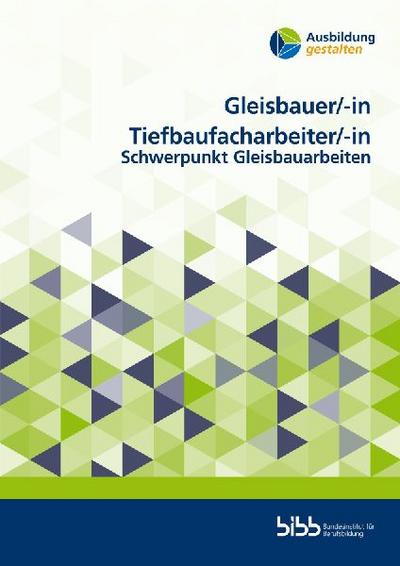 Gleisbauer/GleisbauerinTiefbaufacharbeiter/Tiefbaufacharbeiterin
