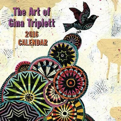 Gina Triplett 2016 Wall Calendar
