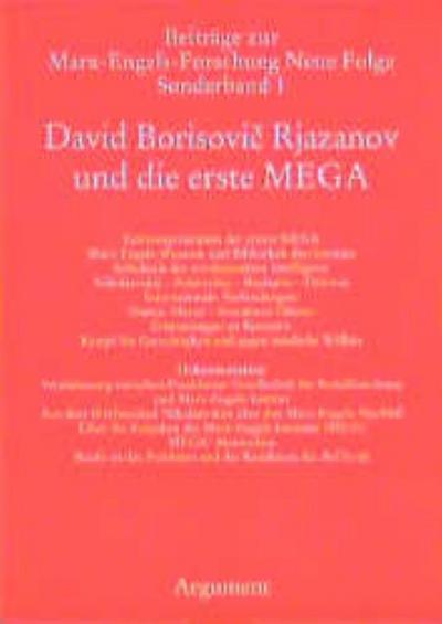 David Borisovic Rjazanov und die erste MEGA (Beiträge zur Marx-Engels-Forschung)
