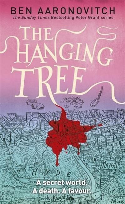 The Hanging Tree: The Sixth Rivers of London novel (A Rivers of London novel, Band 6)