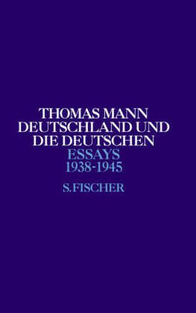 Essays Band 5: Deutschland und die Deutschen: 1938-1945