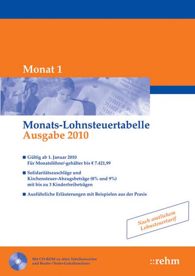 Monats-Lohnsteuertabelle 2011: Solidaritätszuschläge und Kirchensteuer-Abzugsbeträge (8% und 9%), mit bis zu 3 Kinderfreibeträgen, ausführlichen Erläuterungen mit Beispielen aus der Praxis