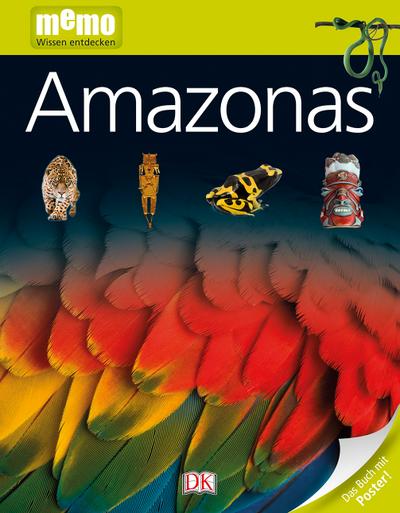 memo Wissen entdecken. Amazonas: Das Buch mit Poster!