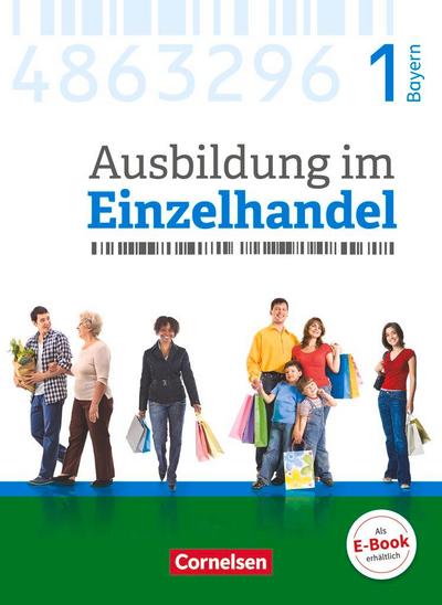Ausbildung im Einzelhandel 1. Ausbildungsjahr - Bayern - Fachkunde mit Webcode