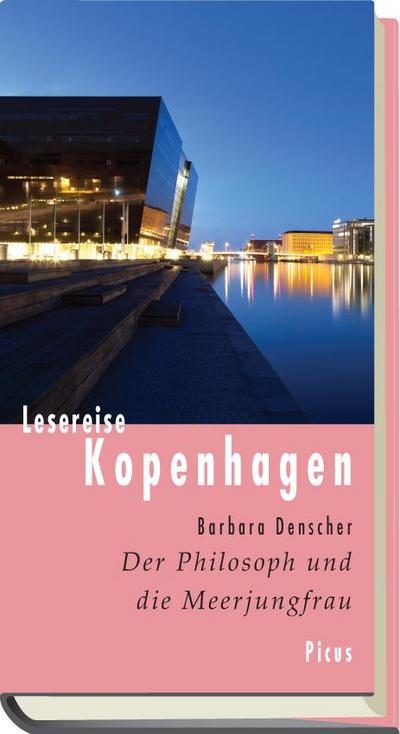 Lesereise Kopenhagen: Der Philosoph und die Meerjungfrau