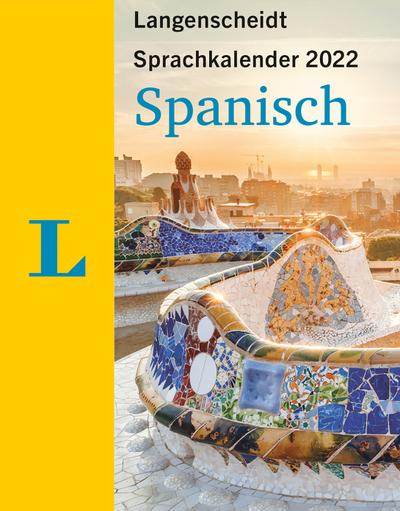 Langenscheidt Sprachkalender Spanisch 2022: Tagesabreißkalender