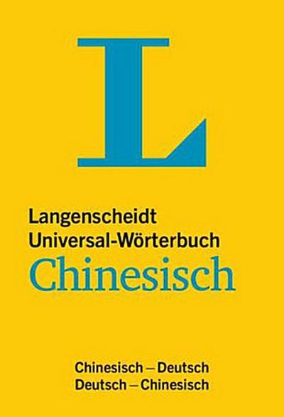 Langenscheidt Universal-Wörterbuch Chinesisch: Chinesisch-Deutsch/Deutsch-Chinesisch (Langenscheidt Universal-Wörterbücher)