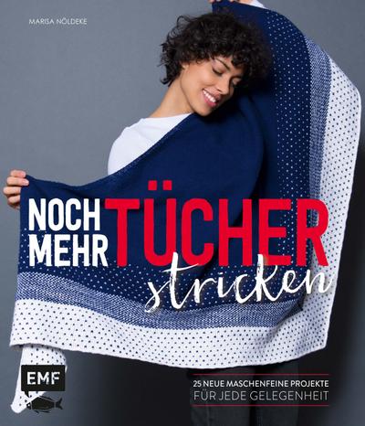 Noch mehr Tücher stricken