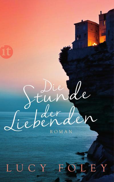 Die Stunde der Liebenden: Roman (insel taschenbuch)