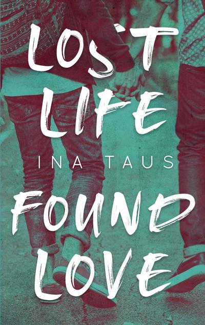 Lost Life Found Love