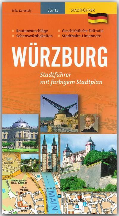 WÜRZBURG Stadtführer - mit farbigem Stadtplan - 96 Seiten und über 100 Abbildungen - STÜRTZ Verlag