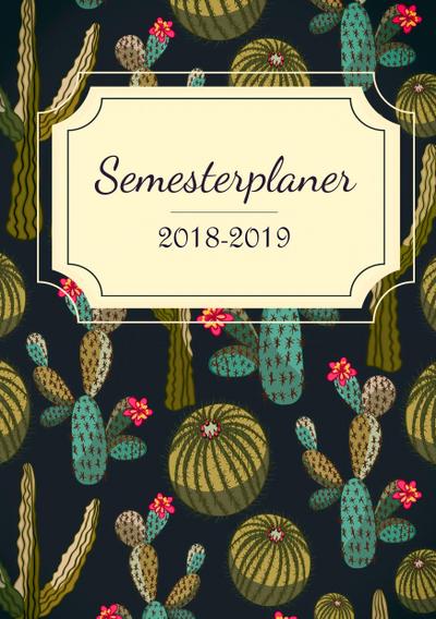 Semesterplaner 2018-2019: Campustimer Winter- und Sommersemester 2018 2019