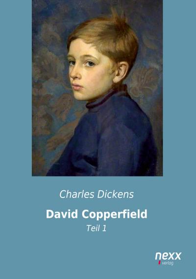 David Copperfield: Teil 1