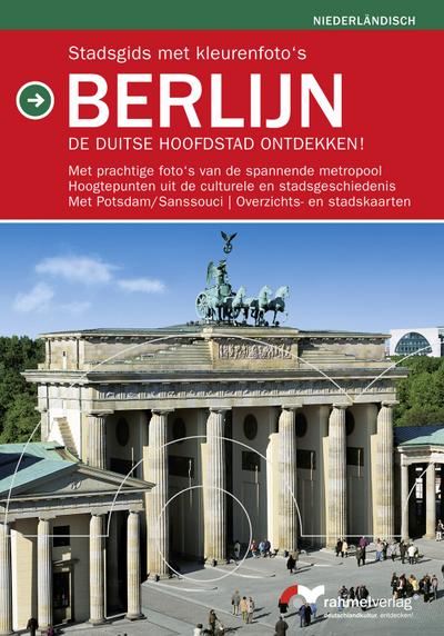 Stadsgids met kleurenfoto`s Berlijn (Niederländische Ausgabe) De duitse Hoofdstad ontdekken!: Met prachtige foto`s van de spannende metropol, ... Overzichts- en stadskaarten