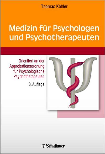 Medizin für Psychologen und Psychotherapeuten: Orientiert an der Approbationsordnung für Psychologische Psychotherapeuten