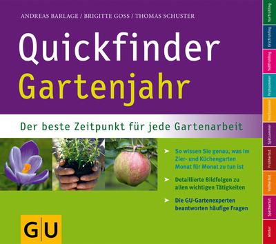 Quickfinder Gartenjahr: Der beste Zeitpunkt für jede Gartenarbeit. (GU Quickfinder Garten)