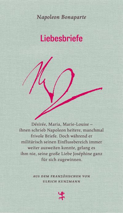 Liebesbriefe: an Désirée, Joséphine, Maria und Marie-Louise (Französische Bibliothek)