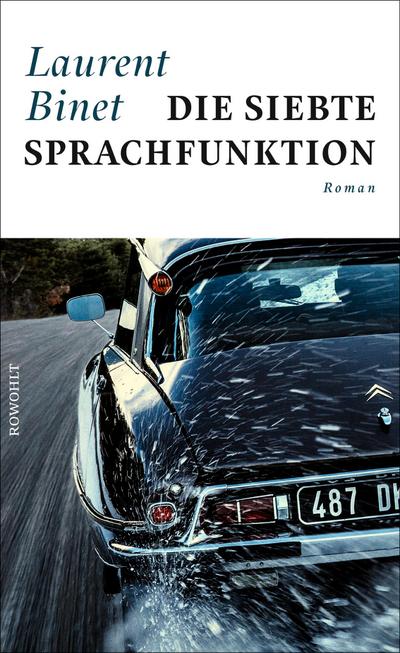 Die siebte Sprachfunktion: Roman. Ausgezeichnet mit dem Prix Interallié und dem Prix du Roman FNAC. Deutsche Erstausgabe