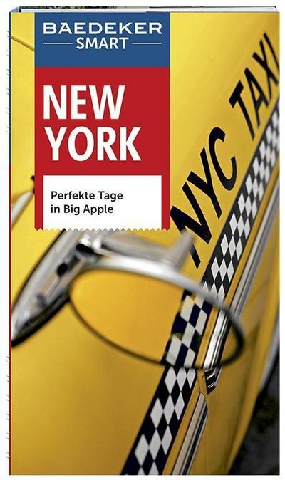 Baedeker SMART Reiseführer New York: Perfekte Tage in Big Apple