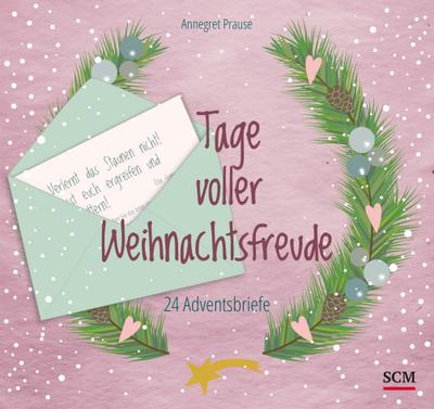 Tage voller Weihnachtsfreude: 24 Adventsbriefe