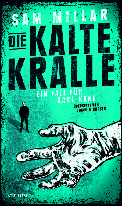 Die kalte Kralle: Ein Fall für Karl Kane (Band 3)