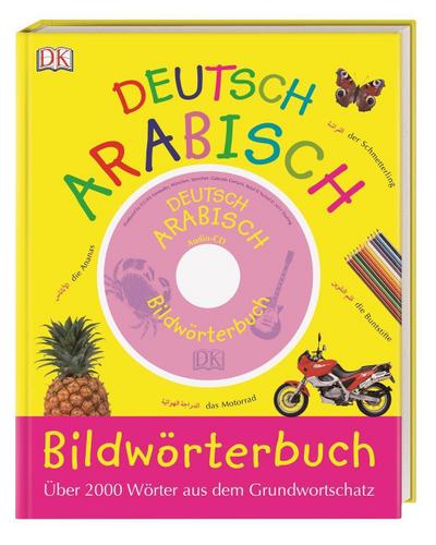 Bildwörterbuch Arabisch  Deutsch  mit Audio-CD