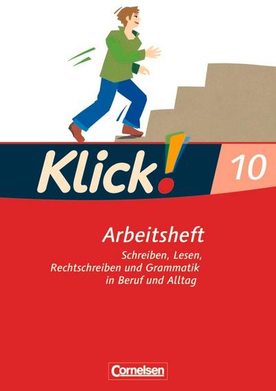 Klick! Deutsch 10. Schuljahr. Arbeitsheft mit Lösungen. Westliche Bundesländer