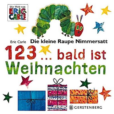 Die kleine Raupe Nimmersatt - 1, 2, 3 bald ist Weihnachten