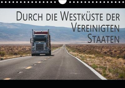 Durch die Westküste der Vereinigten Staaten (Wandkalender 2019 DIN A4 quer): Eine abwechslungsreiche Reise durch die Weststaaten der USA (Monatskalender, 14 Seiten ) (CALVENDO Orte)