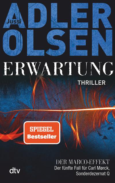 Erwartung DER MARCO-EFFEKT: Der fünfte Fall für Carl Mørck, Sonderdezernat Q Thriller