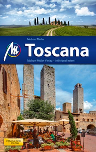 Toscana: Reiseführer mit vielen praktischen Tipps.