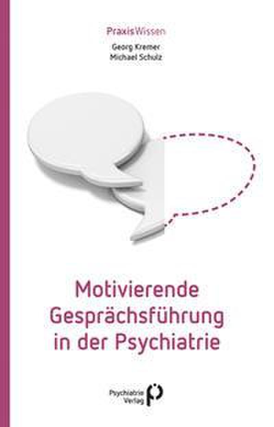 Motivierende Gesprächsführung in der Psychiatrie