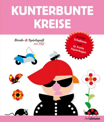 Denk- & Spielspaß Kunterbunte Kreise: Denk-und Spielspaß mit Pfiff