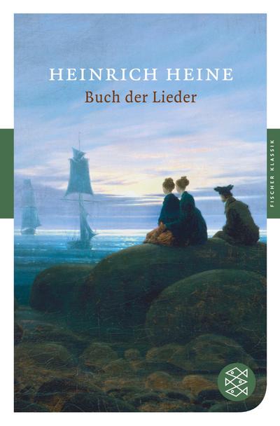 Buch der Lieder: Gedichte (Fischer Klassik)